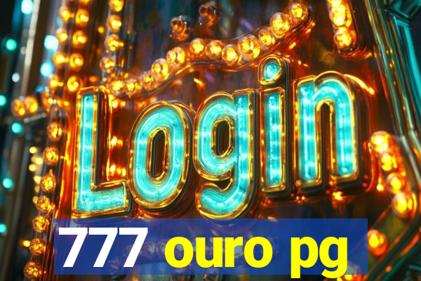 777 ouro pg